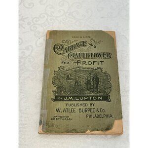 Antique 1894 "Cabbage & Cauliflower For Profit" Book By J.M. Lupton W. Atlee Bur